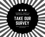Take Our Diversity, Equity, and Inclusion In Sports Survey